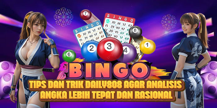 Tips dan Trik DAILY808 Agar Analisis Angka Lebih Tepat dan Rasional
