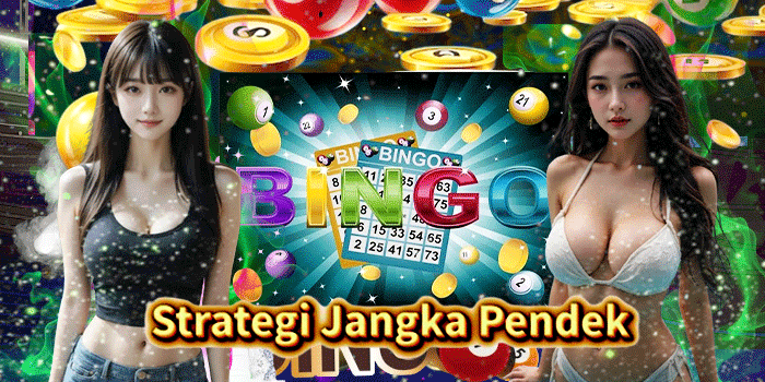 Strategi Jangka Pendek